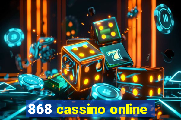 868 cassino online